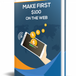 Make First $100 On The Web