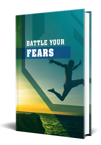 Battle Your Fears